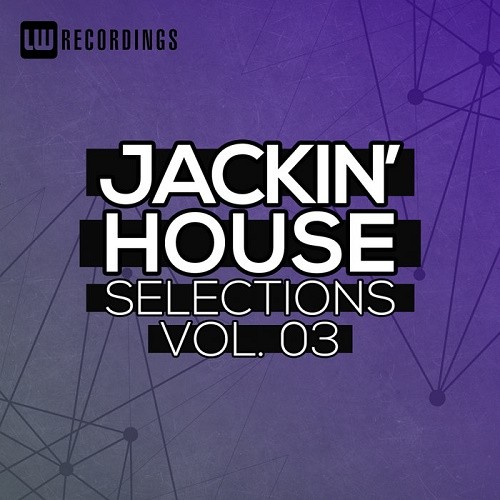Jackin' House Selections Vol.03 (2019)