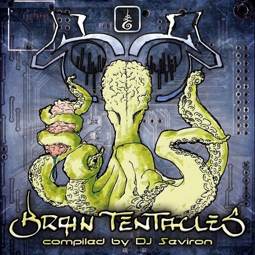Brain Tentacles (Compiled By DJ Seviron) (2019)