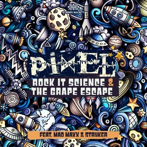 Pixel - Rock It Science & The Grape Escape EP (2019)