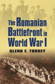 The Romanian Battlefront in World War I