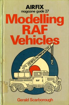 Modelling RAF Vehicles (Airfix Magazine Guide 27)