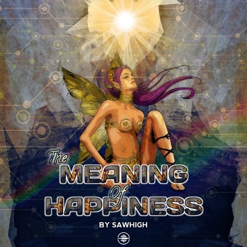 Sawhigh - The Meaning Of Heppiness EP (2019)