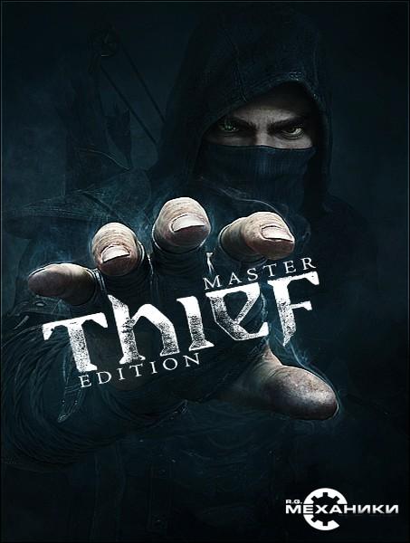 Thief. Master Thief Edition (2014/RUS/ENG/RePack)