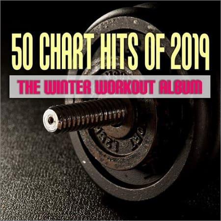 VA - 50 Chart Hits of 2019-The Winter Workout Album (2019)