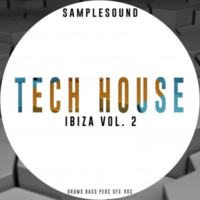 Samplesound - Tech House Ibiza Volume 2 (AIFF, WAV)