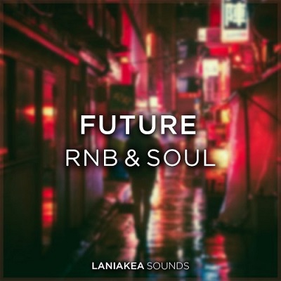 Laniakea Sounds - Future RnB & Soul (WAV)