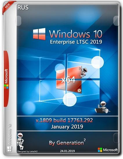 Windows 10 Enterprise LTSC x64 v.1809.17763.292 Jan 2019 by Generation2 (RUS)