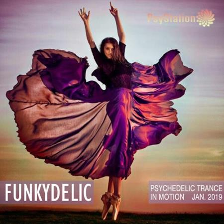 Funkydelic: Psy Trance Session (2019)