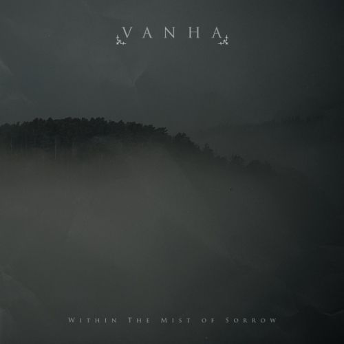 Vanha - Within Тhе Мist Оf Sоrrоw (2016)