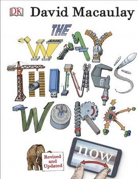 The Way Things Work Now, Revised & Updated Edition (DK)