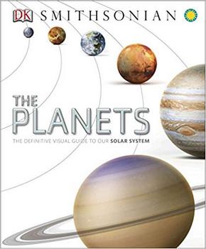 The Planets: The Definitive Visual Guide to Our Solar System (DK)