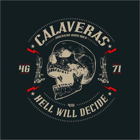 Calaveras - Hell Will Decide (2019)