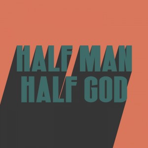 Don Broco - Half Man Half God (Single) (2019)