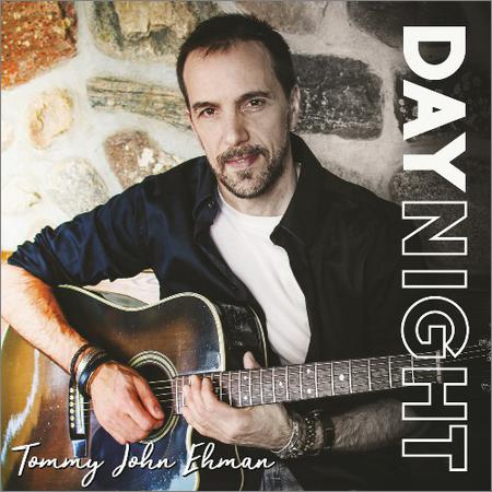 Tommy John Ehman - Day Night (2019)