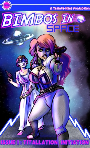 Trampy-Hime - Bimbos in Space #1 - Titillation Initiation