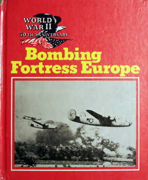 Bombing Fortress Europe
