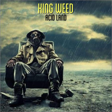 King Weed - Acid Land (2019)