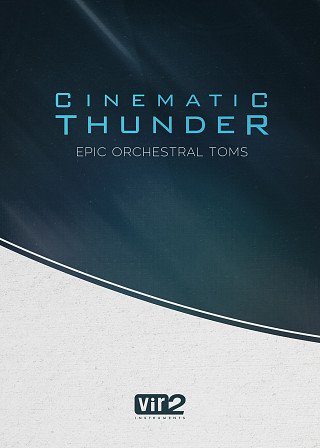Vir2 Instruments - Cinematic Thunder: Epic Orchestral Toms v1.5 (KONTAKT)