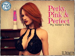Perky, Pink & Perfect - My Sister’s Pills by TGTrinity