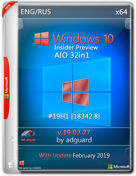 Windows 10 x64 Insider Preview #19H1.18342.8 AIO 32in1 by adguard (ENG/RUS/2019)