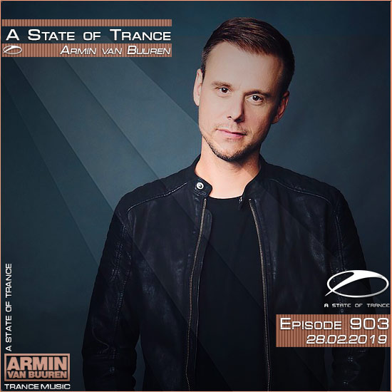 Armin van Buuren - A State of Trance 903 (28.02.2019)