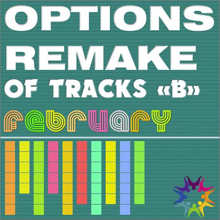 VA - Options Remake Of Tracks February -B- (2019)
