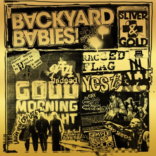 Backyard Babies - Sliver And Gold (Limited Edition) (2019)