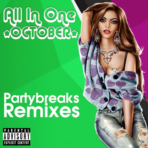 Partybreaks and Remixes - All In One October 005(2019)