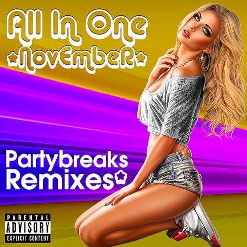 Partybreaks and Remixes - All In One November 001 (2019)
