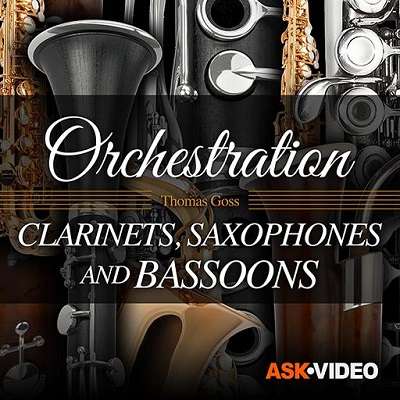 Orchestration 104: Clarinets, Saxophones and Bassoons 2019 TUTORiAL