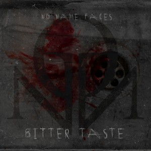 No Name Faces - Bitter Taste (Single) (2019)