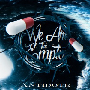 We Are the Empty - Antidote (Single) (2019)