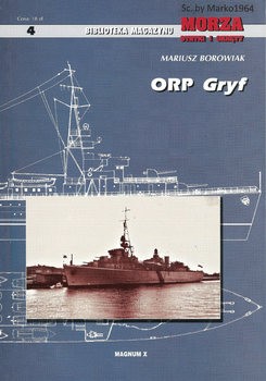 ORP "Gryf" (Biblioteka Magazynu Morza Statki i Okrety 4)