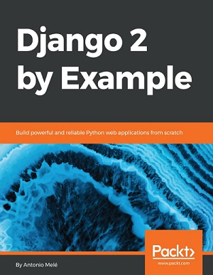 Antonio Mele - Django 2 by Example