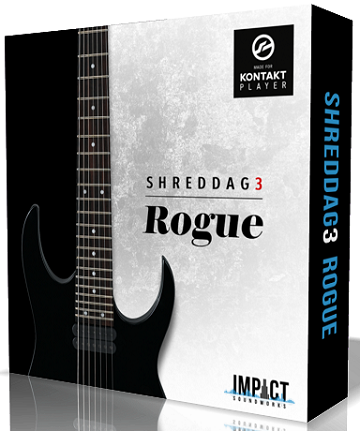 Impact Soundworks - Shreddage 3 Rogue (KONTAKT)