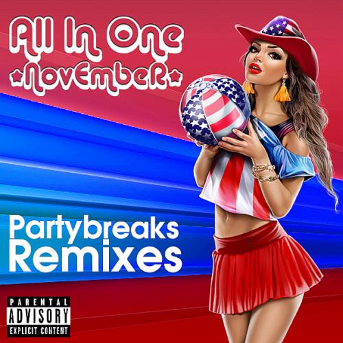 Partybreaks and Remixes - All In One November 002 (2019)