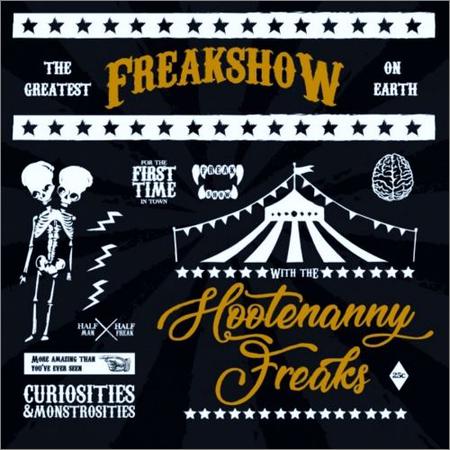Hootenanny Freaks - Freakshow (2019)