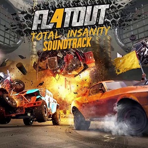 FlatOut 4: Total Insanity OST (2017)