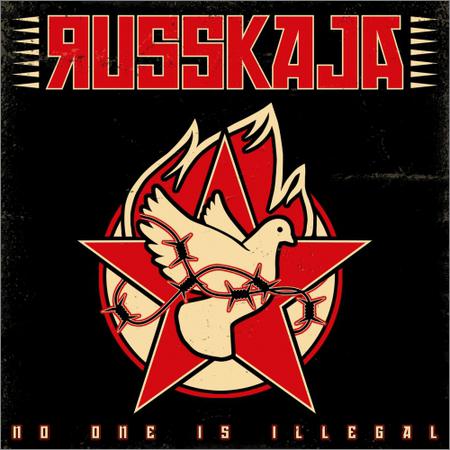 Russkaja - No One is Illegal (2019)