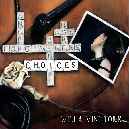Willa Vincitore - Choices (2018)