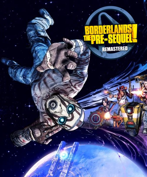 Borderlands The Pre Sequel Remastered (2019/RUS/ENG/MULTi/RePack)