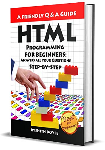 HTML Programming For Beginners Answers all your Questions Step-by-Step