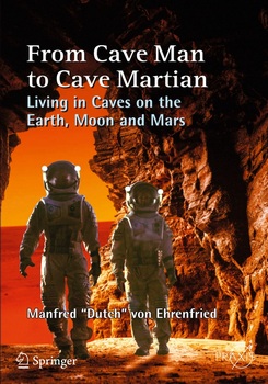 From Cave Man to Cave Martian: Living in Caves on the Earth, Moon and Mars