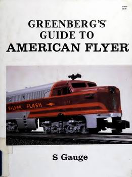 Greenberg's Guide to American Flyer: S Gauge