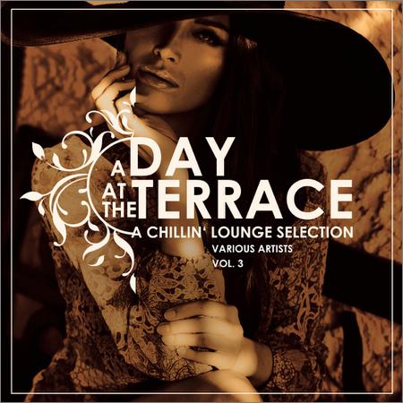 VA - A Day At The Terrace Vol.3 (A Chillin Lounge Selection) (2019)