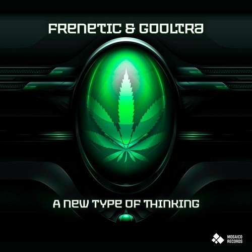 Frenetic & Gooltra - A New Type of Thinking EP (2019)
