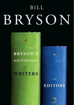 Bill Bryson - Brysons Dictionary for Writers and Editors