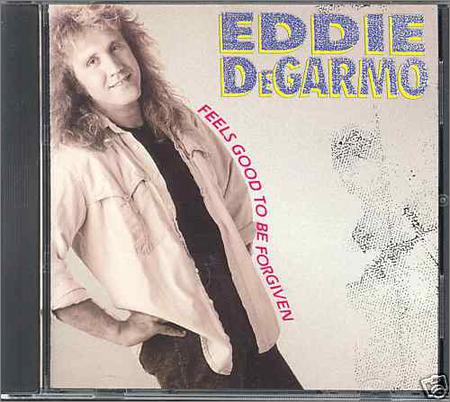 Eddie DeGarmo - Feels Good To Be Forgiven (1988)