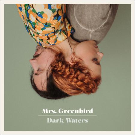 Mrs. Greenbird - Dark Waters (2019)
