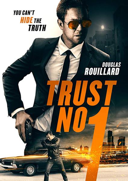 Не доверяй никому / Trust No 1 (2019)